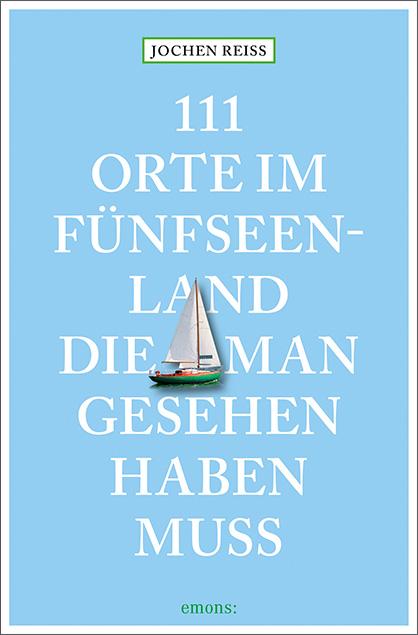 Vorderes Coverbild 111 Orte im Fünfseenland, die man gesehen haben muss