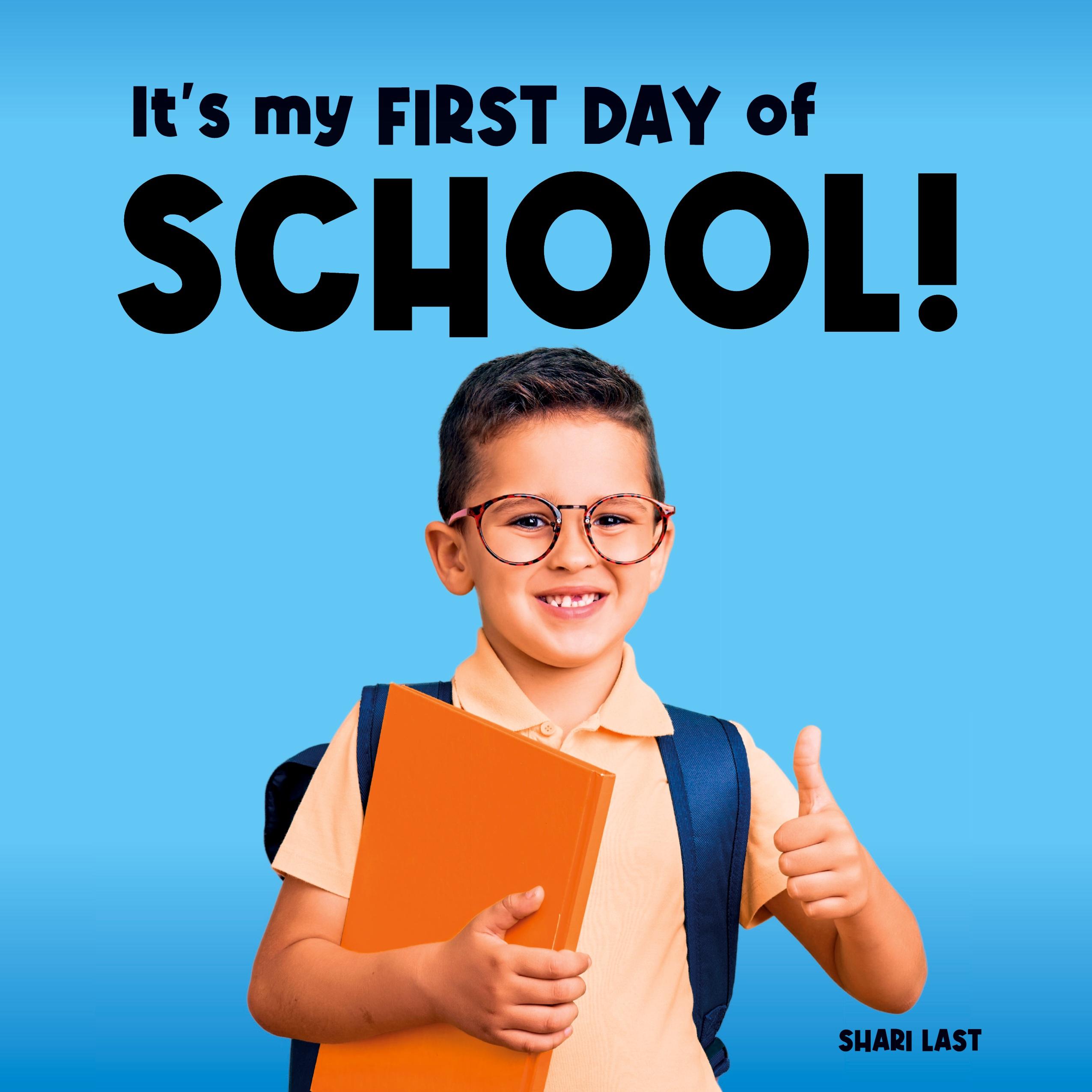 Vorderes Coverbild It's My First Day of School!