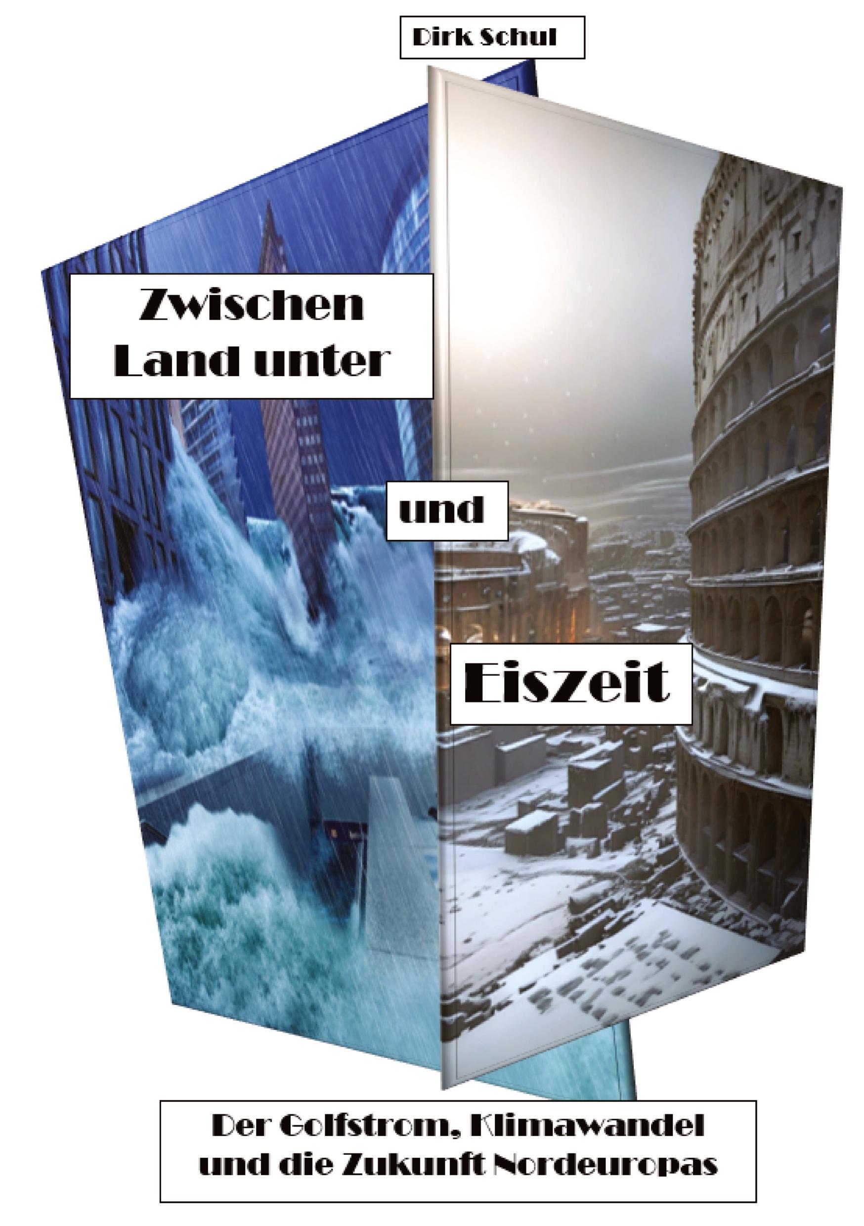 Vorderes Coverbild Zwischen Land unter und Eiszeit