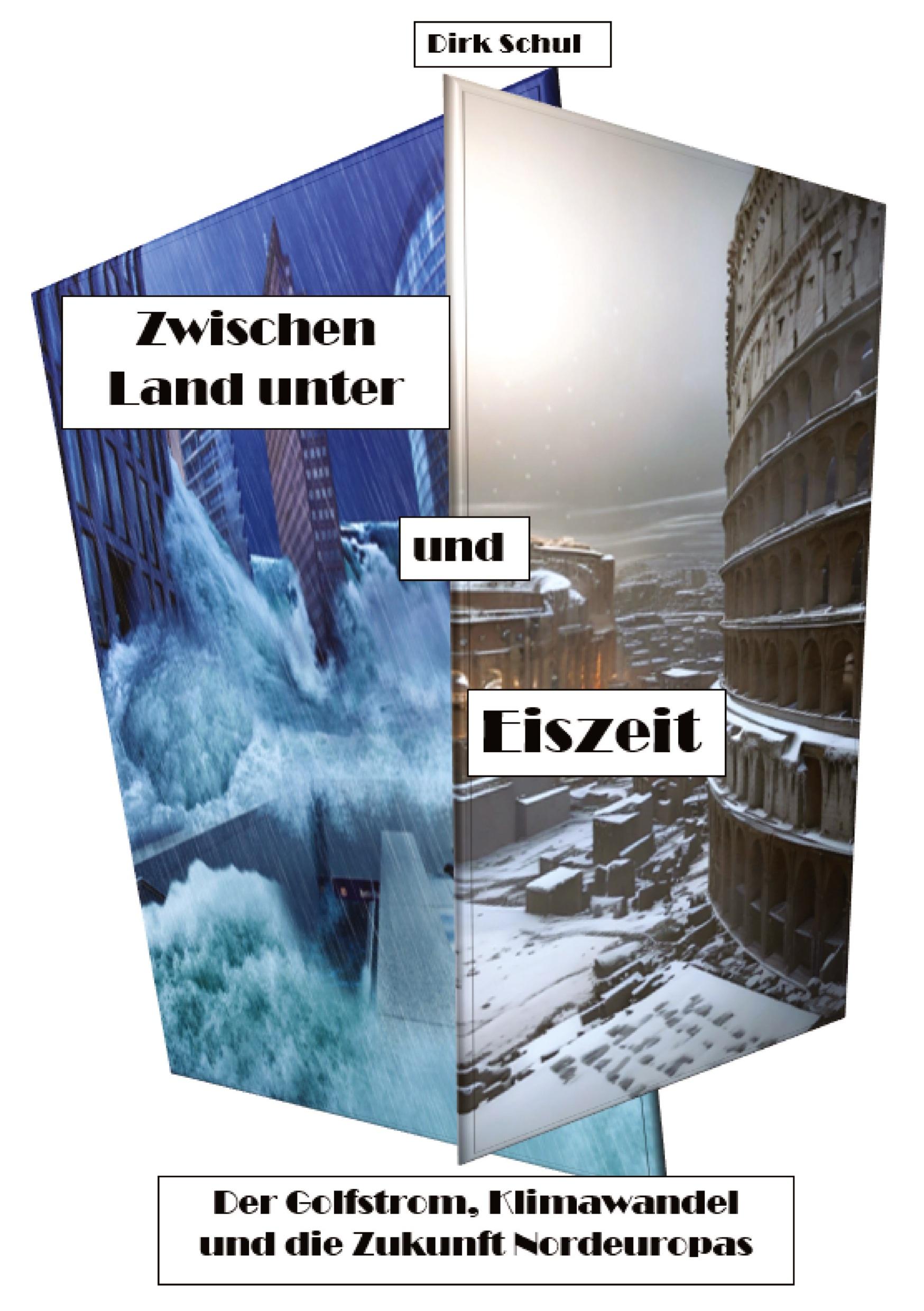 Vorderes Coverbild Zwischen Land unter und Eiszeit