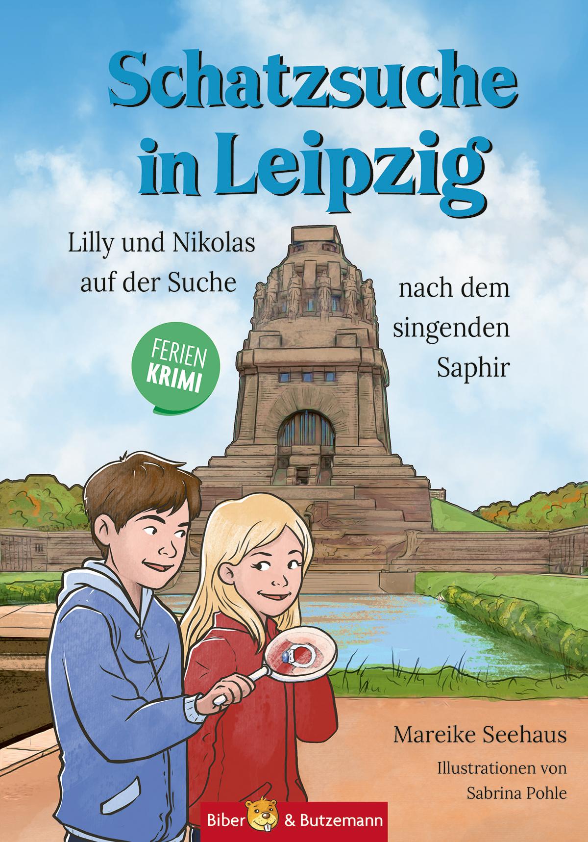 Vorderes Coverbild Schatzsuche in Leipzig - Lilly und Nikolas auf der Suche nach dem singenden Saphir