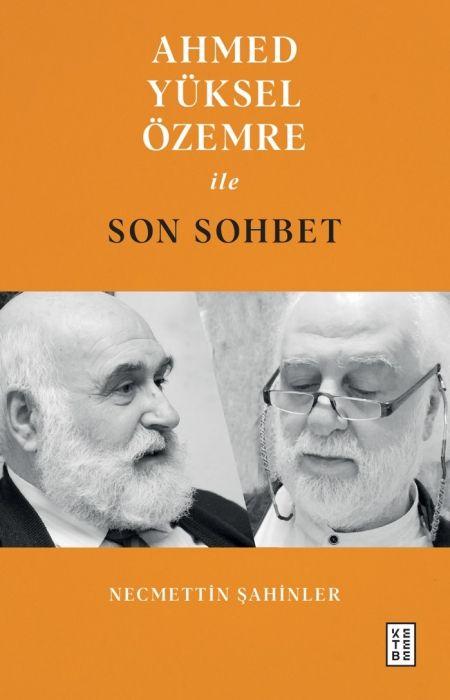 Vorderes Coverbild Ahmed Yüksel Özemre ile Son Sohbet