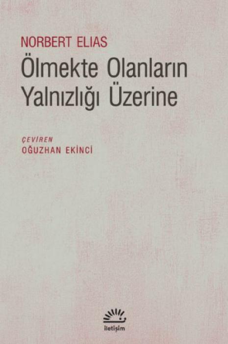 Vorderes Coverbild Ölmekte Olanlarin Yalnizligi Üzerine
