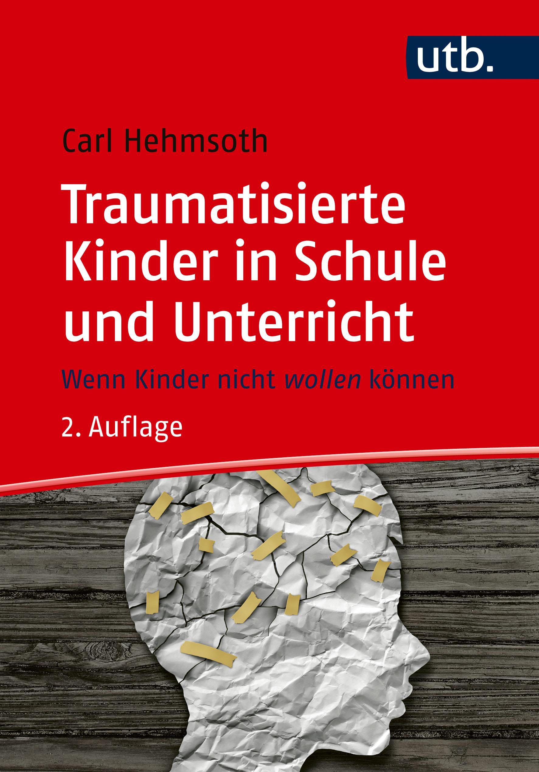 Vorderes Coverbild Traumatisierte Kinder in Schule und Unterricht