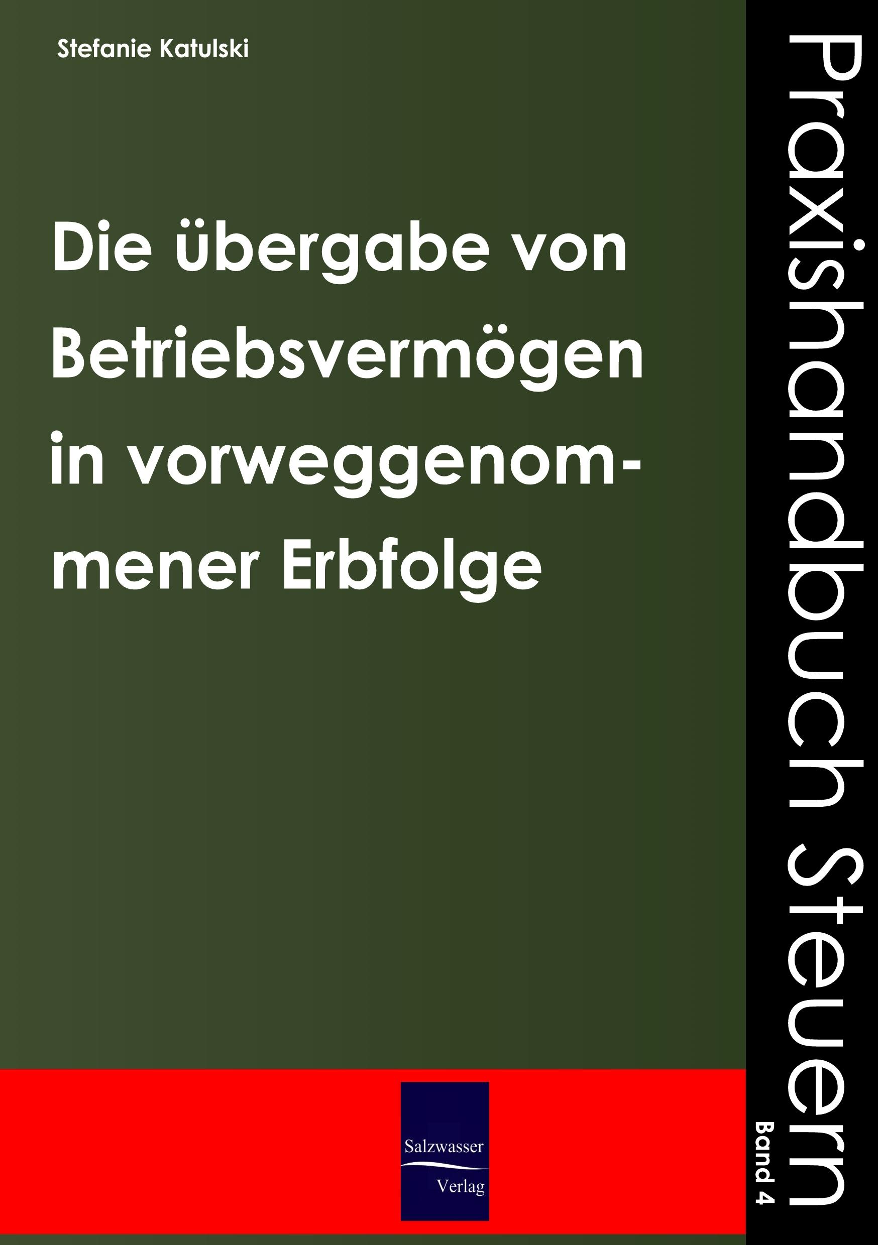 Vorderes Coverbild Die Übergabe von Betriebsvermögen im Wege der vorweggenommenen Erbfolge