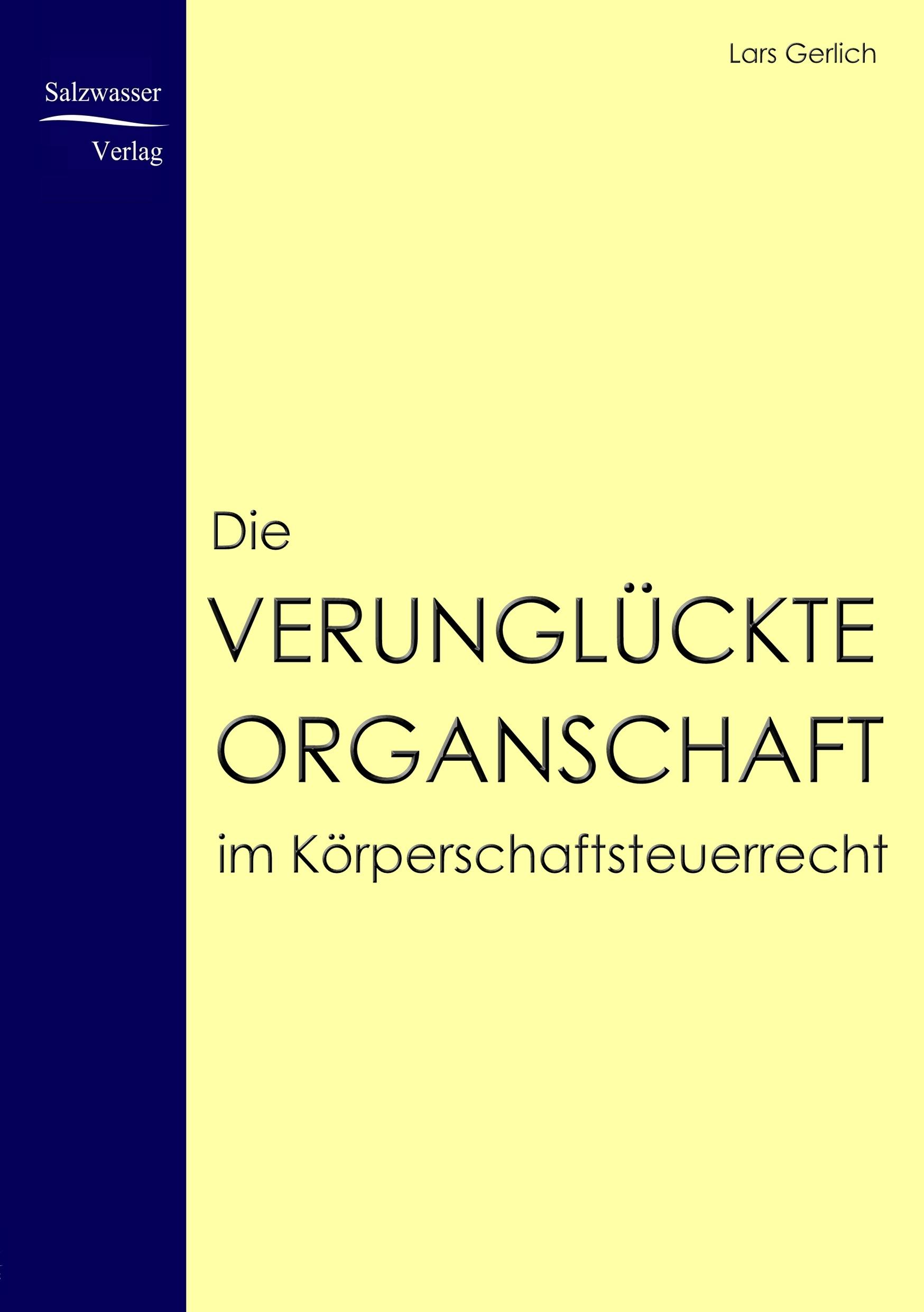 Vorderes Coverbild Die verunglückte Organschaft im Körperschaftsteuerrecht