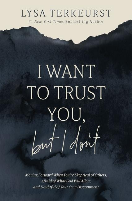 Vorderes Coverbild I Want to Trust You, But I Don't