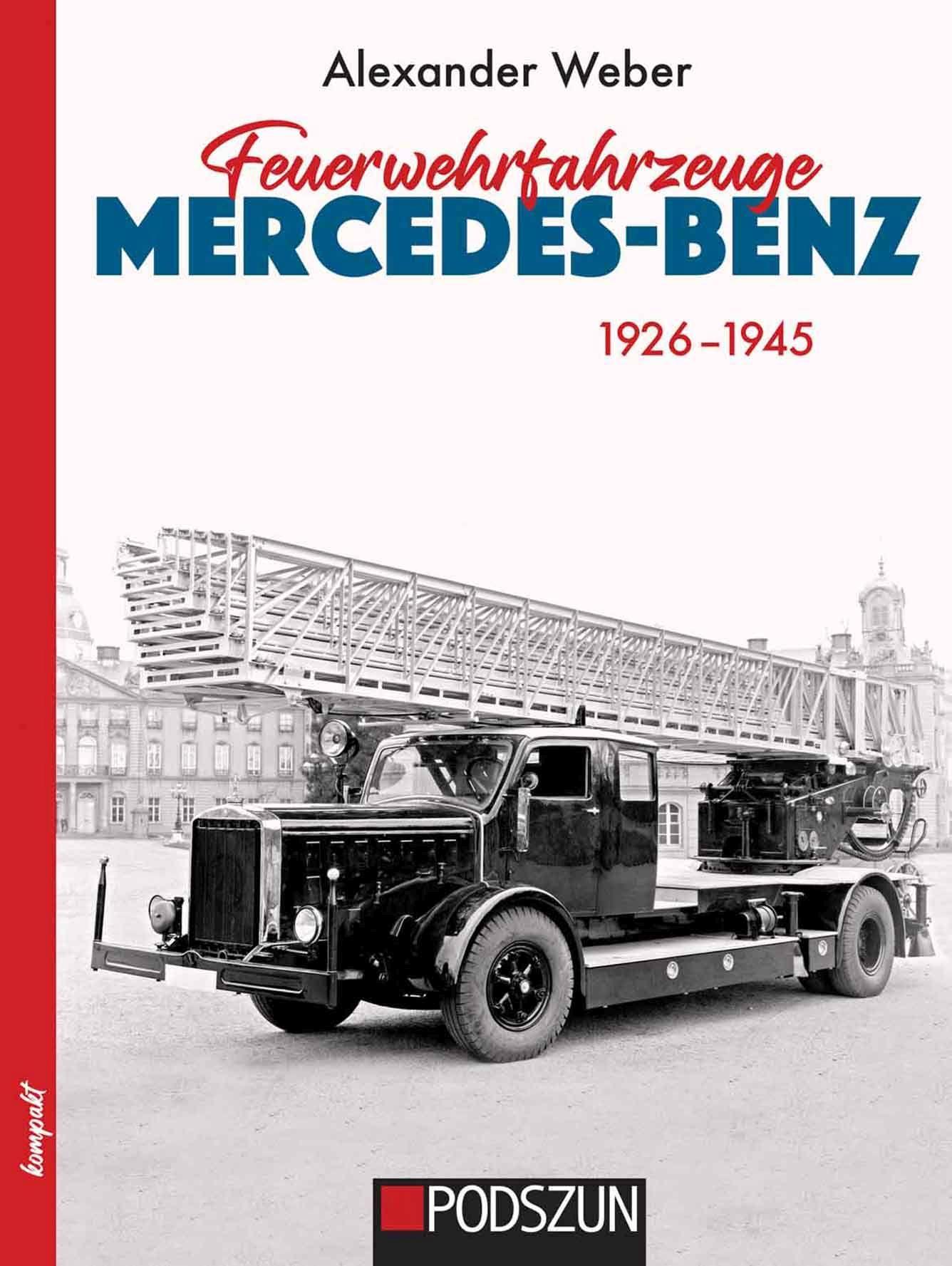 Vorderes Coverbild Feuerwehrfahrzeuge Mercedes-Benz 1926-1945