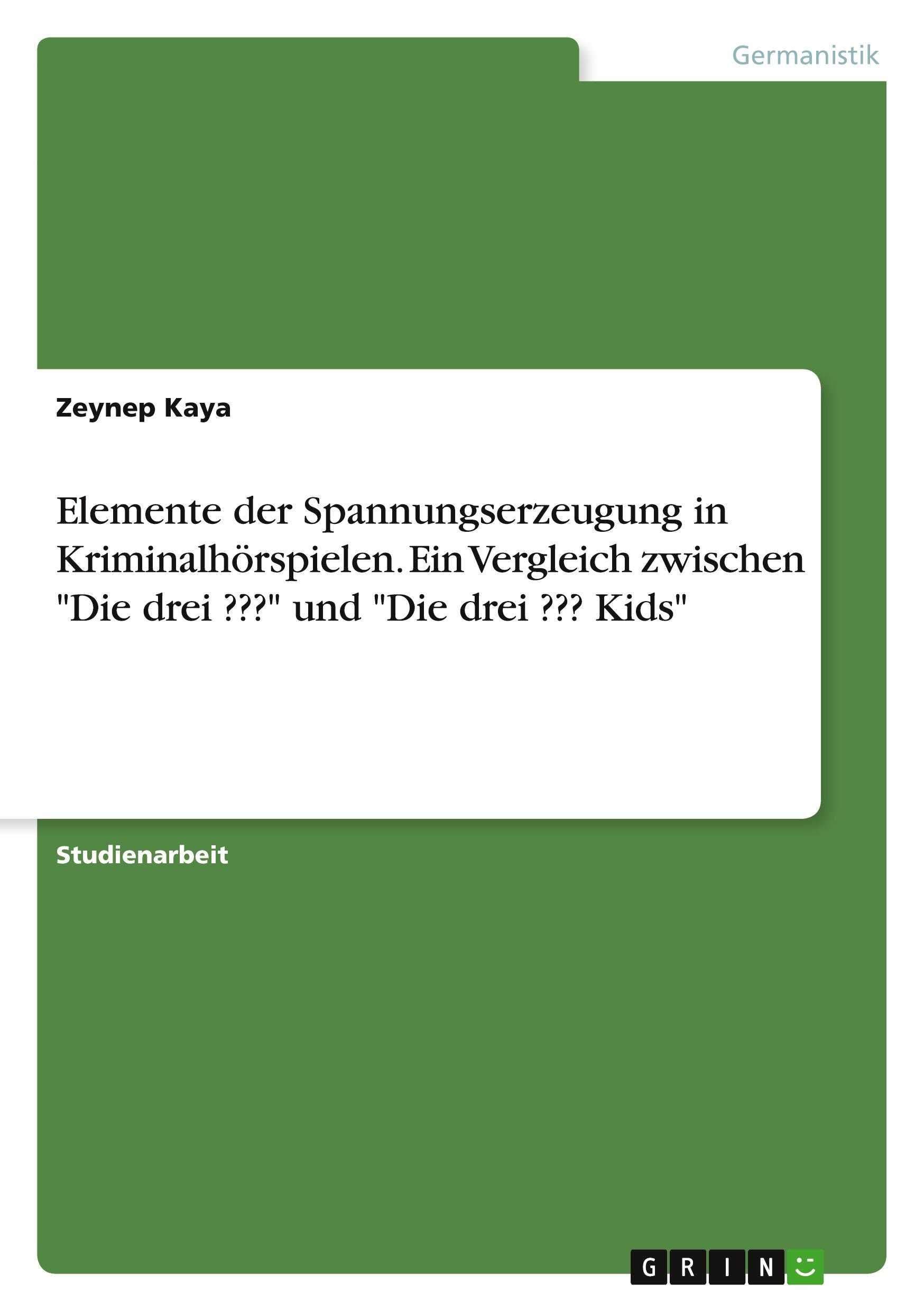 Vorderes Coverbild Elemente der Spannungserzeugung in Kriminalhörspielen. Ein Vergleich zwischen "Die drei ???" und "Die drei ??? Kids"