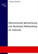 Vorderes Coverbild Ökonomische Betrachtung von Business Networking im Internet