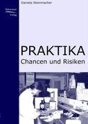 Vorderes Coverbild Praktika - Chancen und Risiken