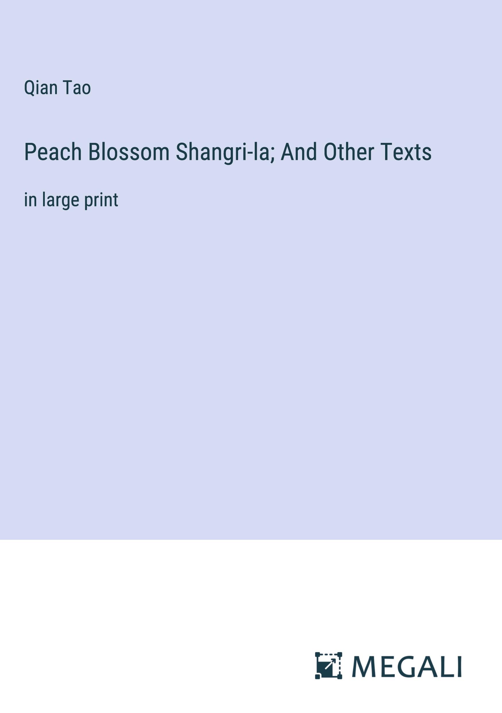 Vorderes Coverbild Peach Blossom Shangri-la; And Other Texts