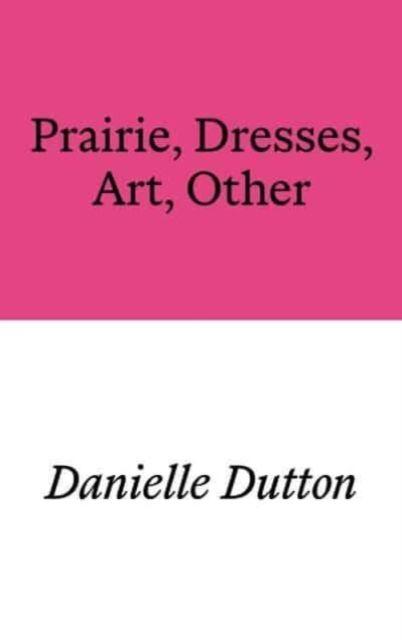 Vorderes Coverbild Prairie, Dresses, Art, Other