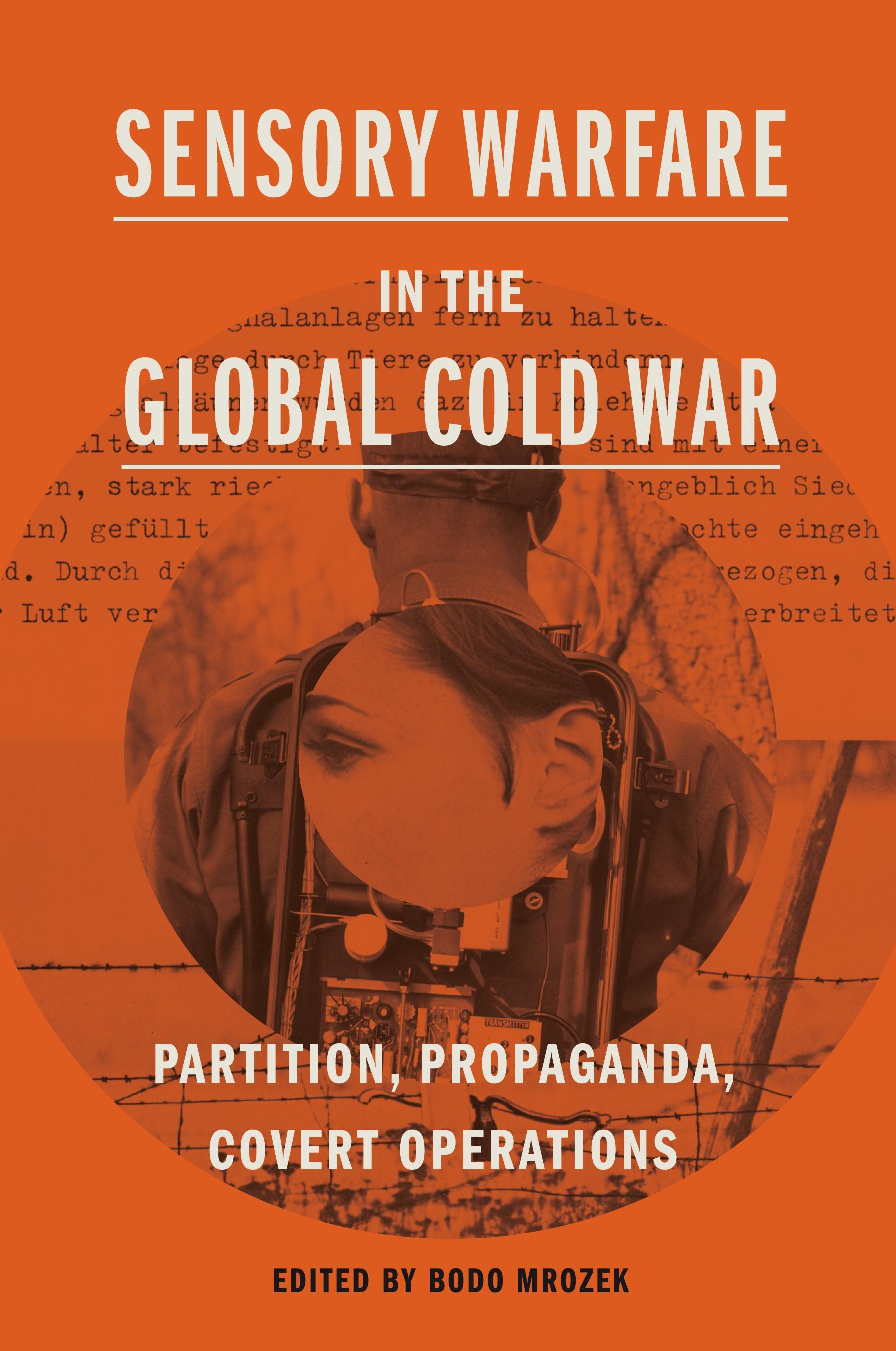 Vorderes Coverbild Sensory Warfare in the Global Cold War