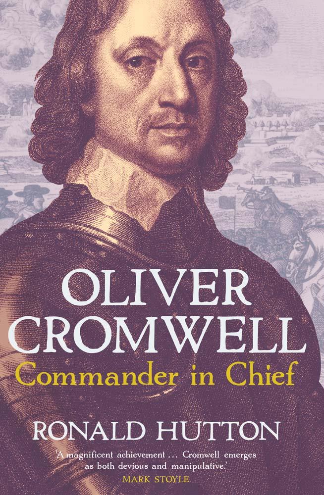 Vorderes Coverbild Oliver Cromwell: Commander in Chief