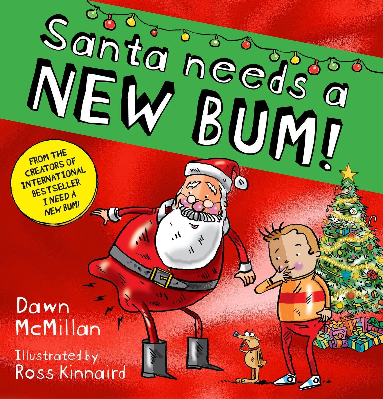 Vorderes Coverbild Santa Needs a New Bum! (PB)