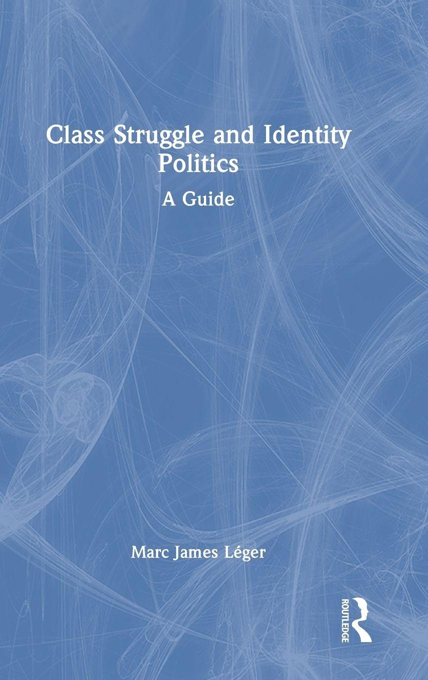 Vorderes Coverbild Class Struggle and Identity Politics