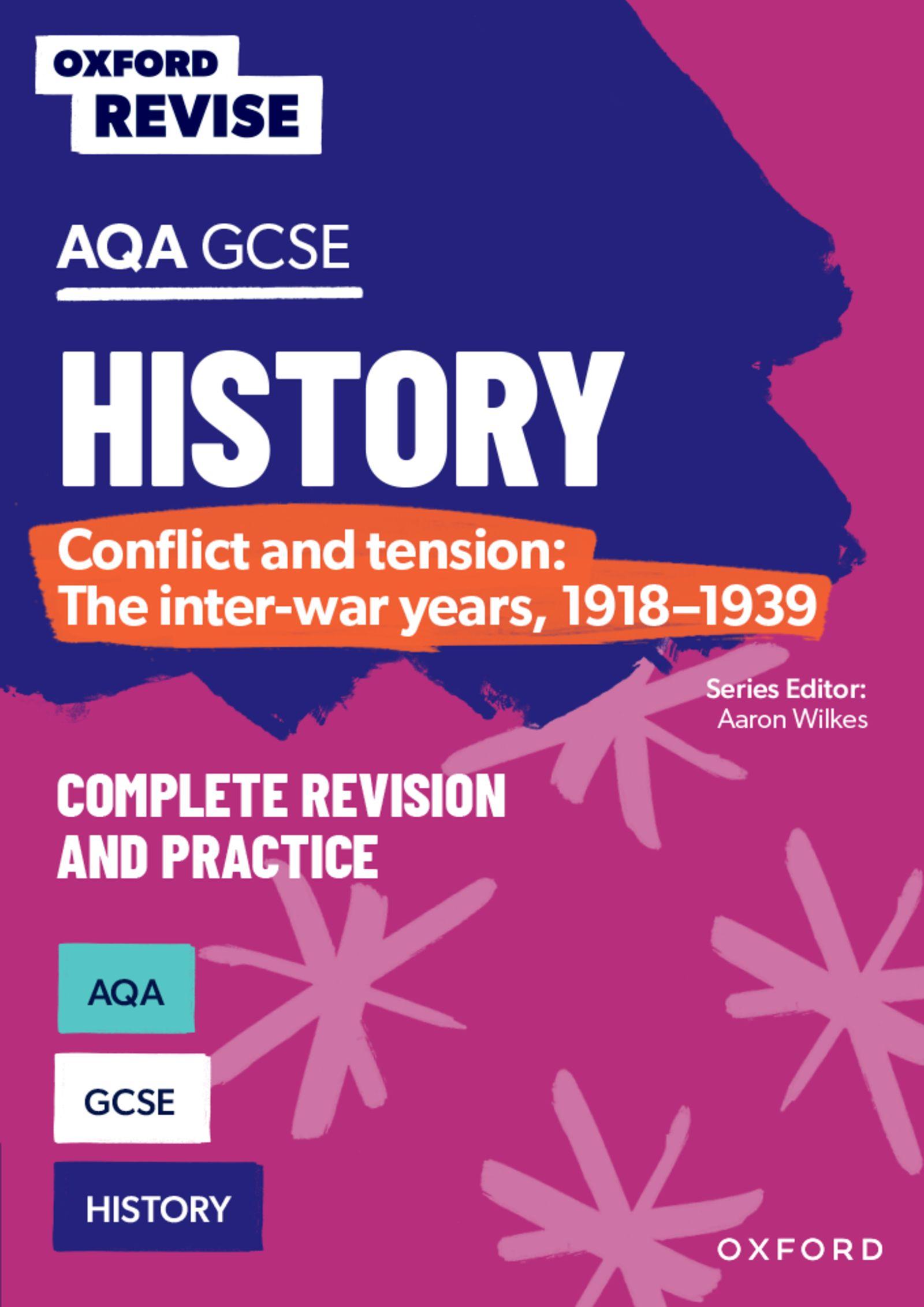 Vorderes Coverbild Oxford Revise: AQA GCSE History: Conflict and tension: The inter-war years, 1918-1939 Complete Revision and Practice
