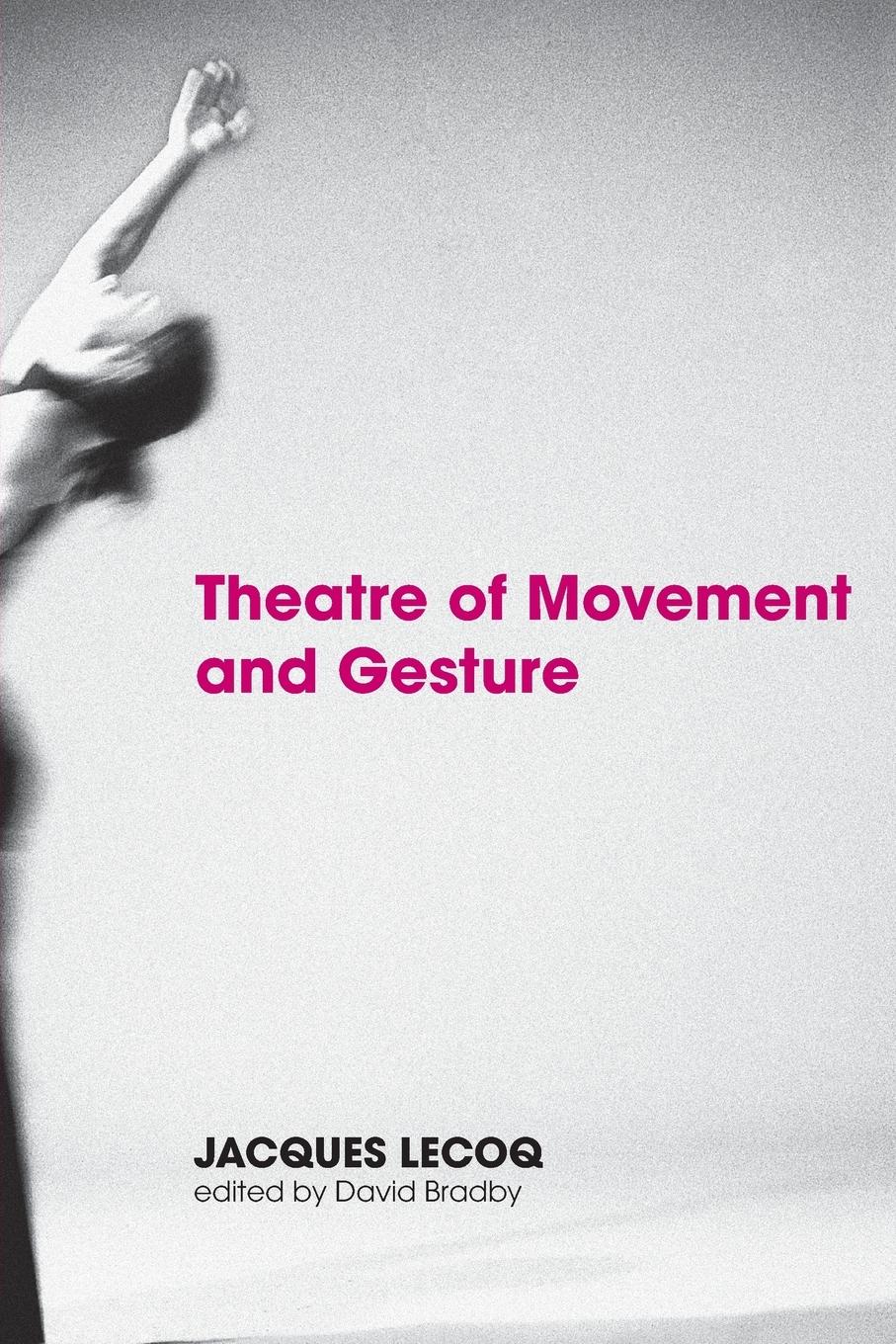 Vorderes Coverbild Theatre of Movement and Gesture