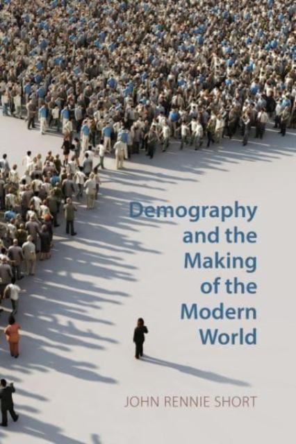 Vorderes Coverbild Demography and the Making of the Modern World