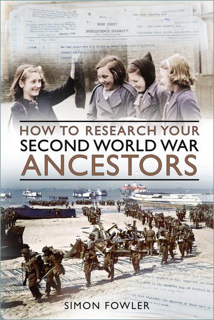 Vorderes Coverbild How to Research Your Second World War Ancestors