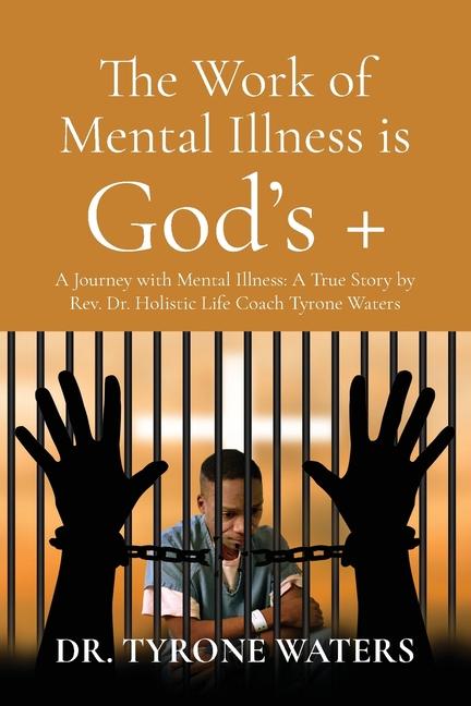 Vorderes Coverbild The Work of Mental Illness Is God's +