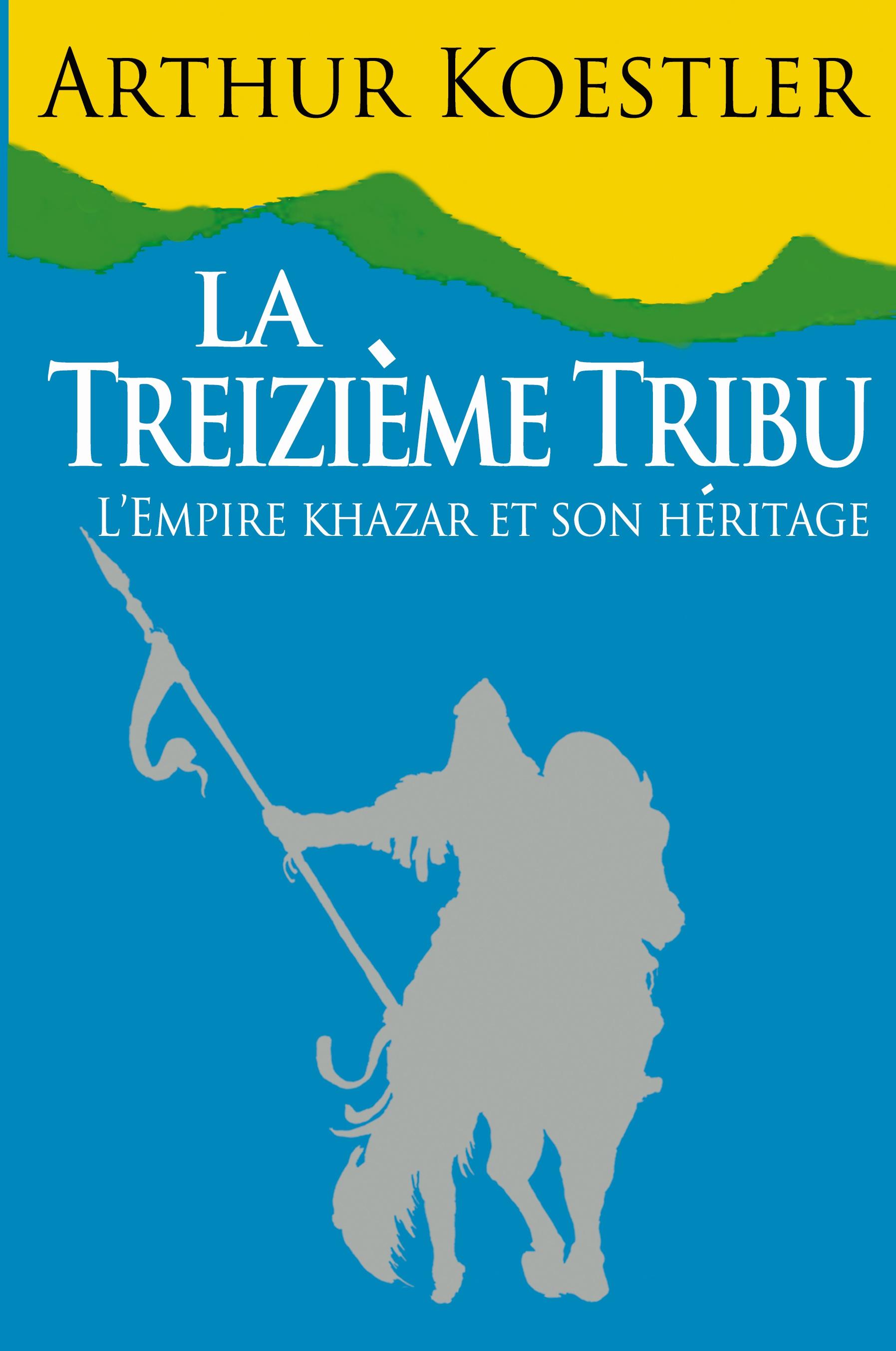Vorderes Coverbild La Treizieme Tribu