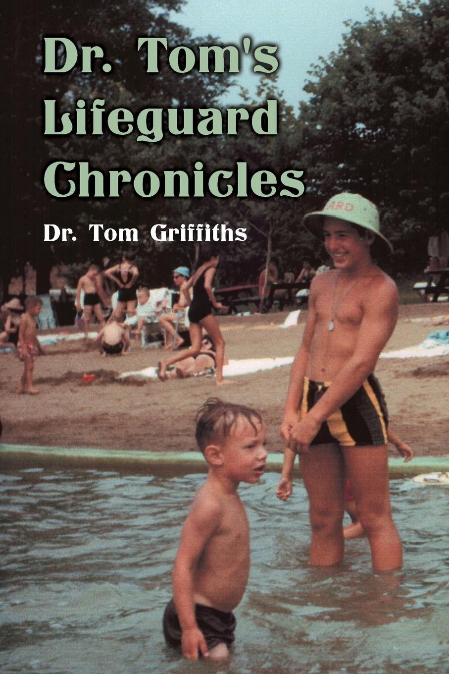 Vorderes Coverbild Dr. Tom's Lifeguard Chronicles