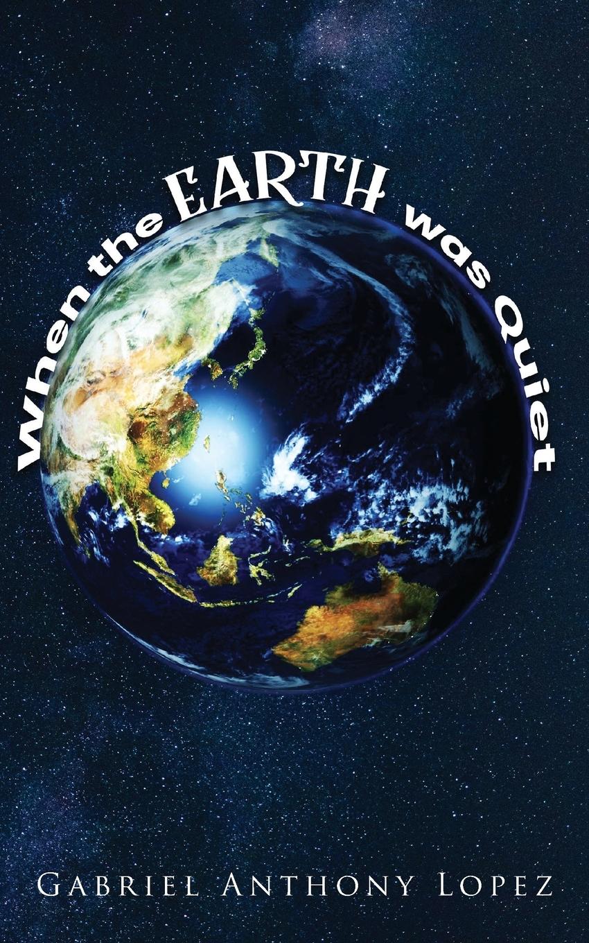 Vorderes Coverbild When the Earth was Quiet