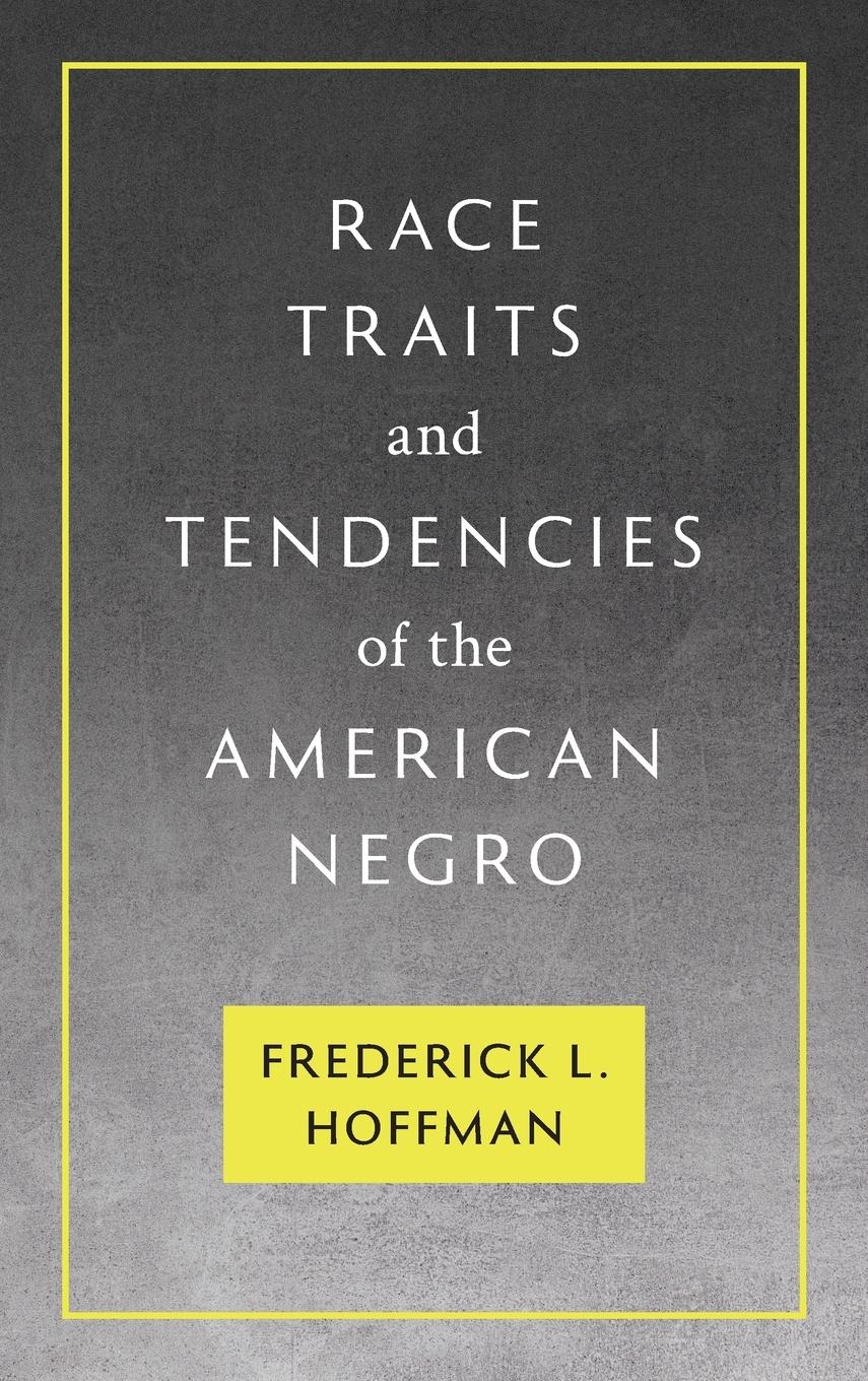Vorderes Coverbild Race Traits and Tendencies of the American Negro [1896]