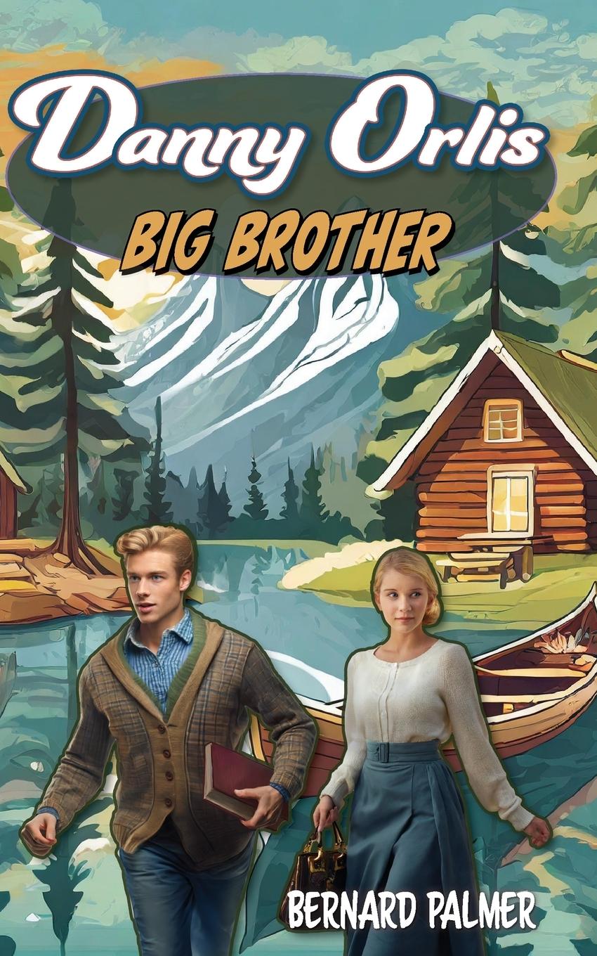 Vorderes Coverbild Danny Orlis Big Brother