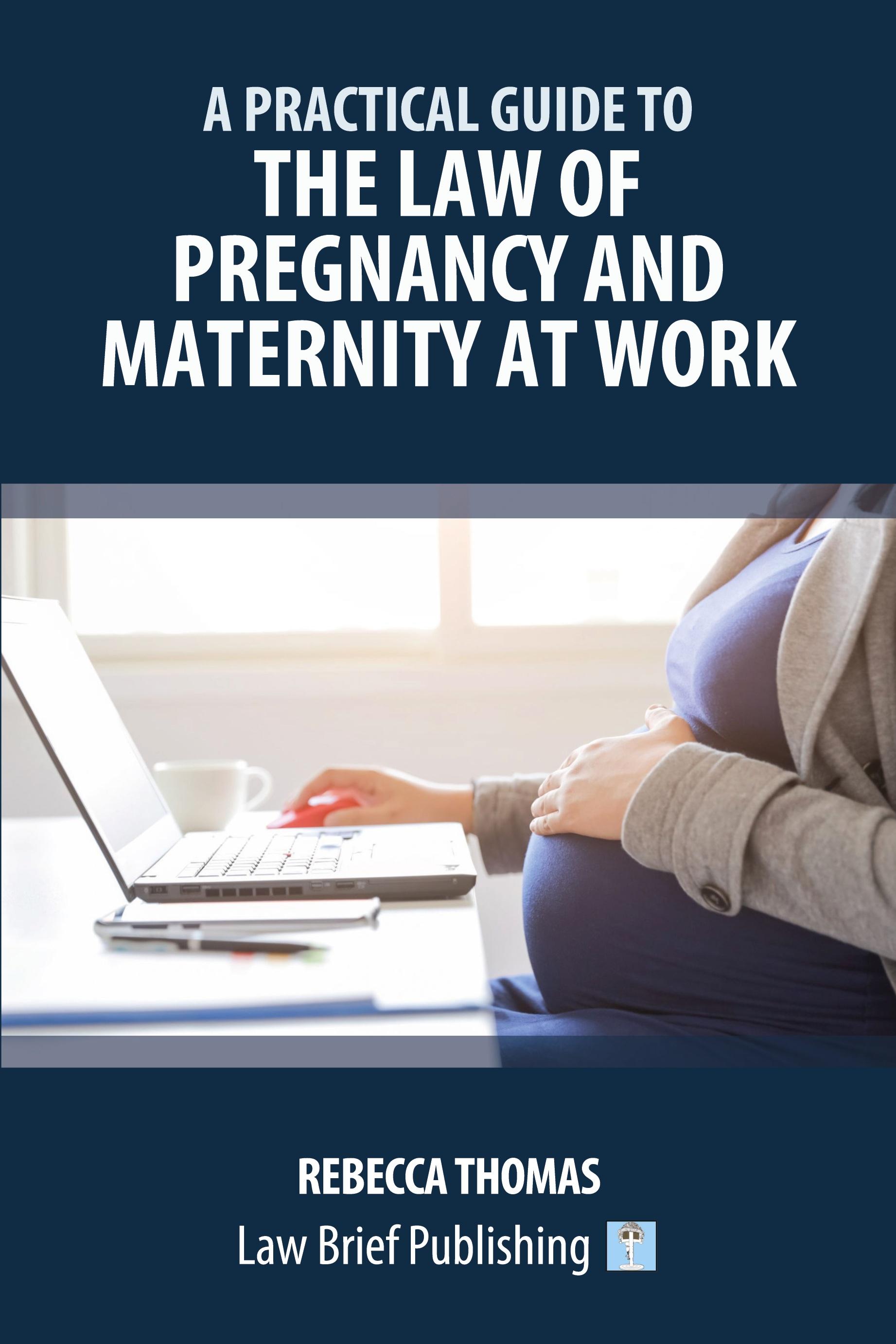 Vorderes Coverbild A Practical Guide to the Law of Pregnancy and Maternity at Work