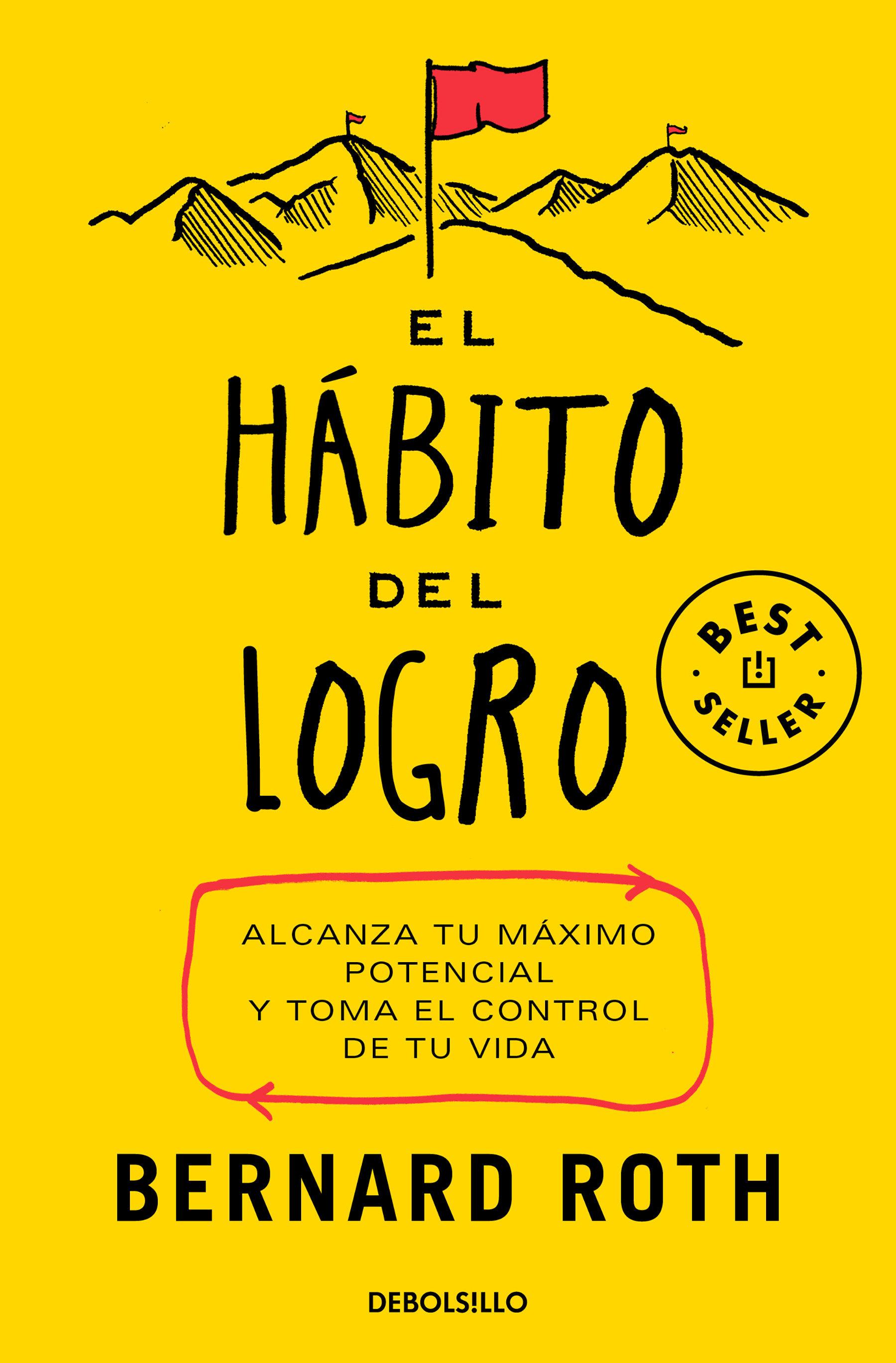 Vorderes Coverbild El Hábito del Logro: Alcanza Tu Máximo Potencial Y Toma El Control de Tu Vida / The Achievement Habit
