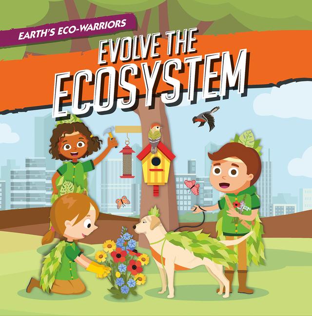 Vorderes Coverbild Earth's Eco-Warriors Evolve the Ecosystem