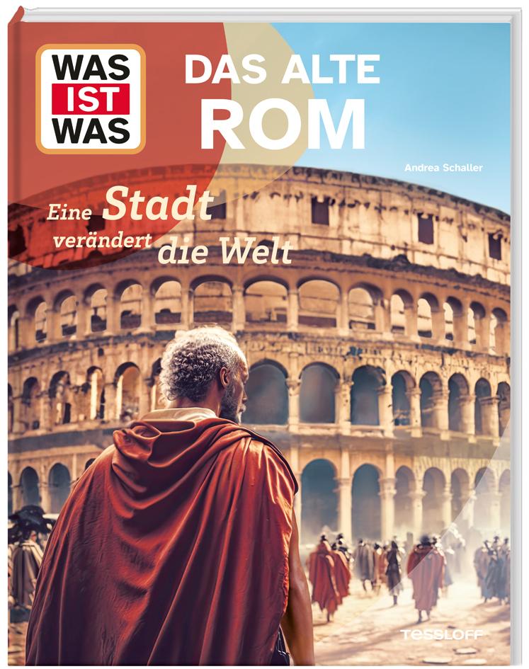 Vorderes Coverbild WAS IST WAS Das alte Rom. Eine Stadt verändert die Welt