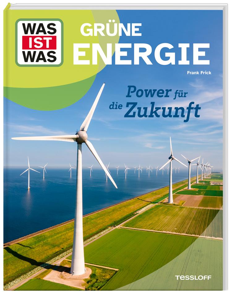 Vorderes Coverbild WAS IST WAS Grüne Energie. Power für die Zukunft