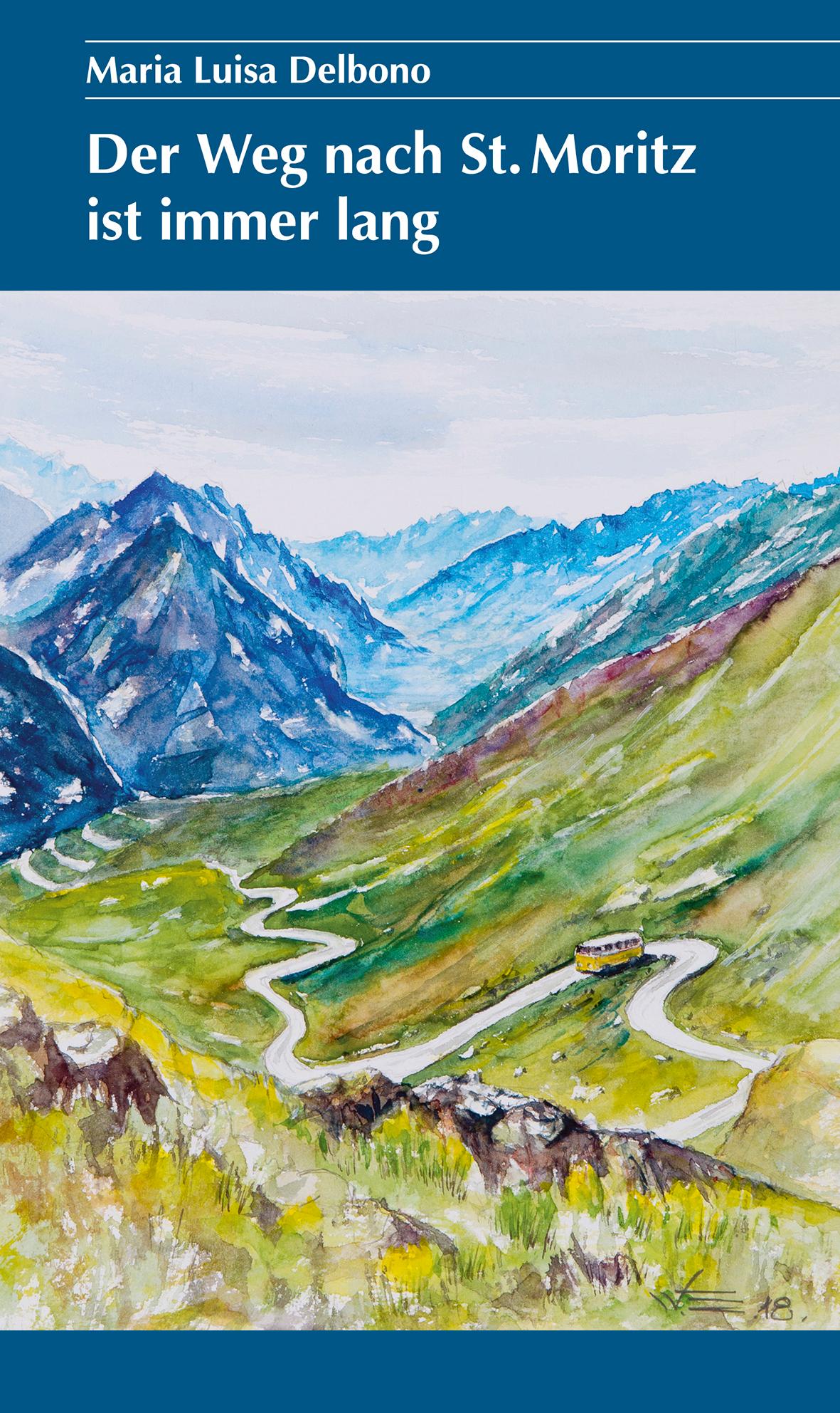 Vorderes Coverbild Der Weg nach St. Moritz ist immer lang
