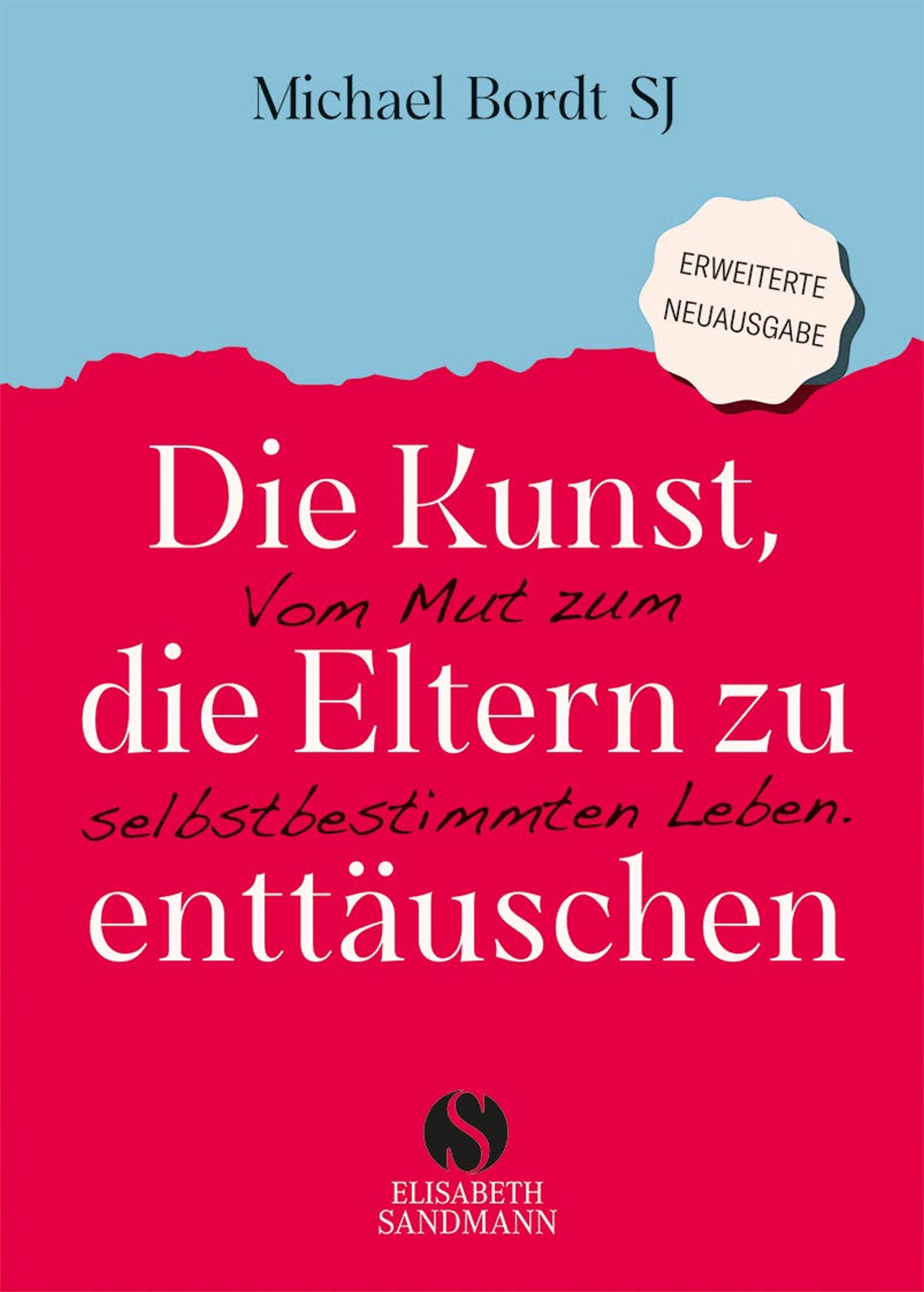 Vorderes Coverbild Die Kunst, die Eltern zu enttäuschen