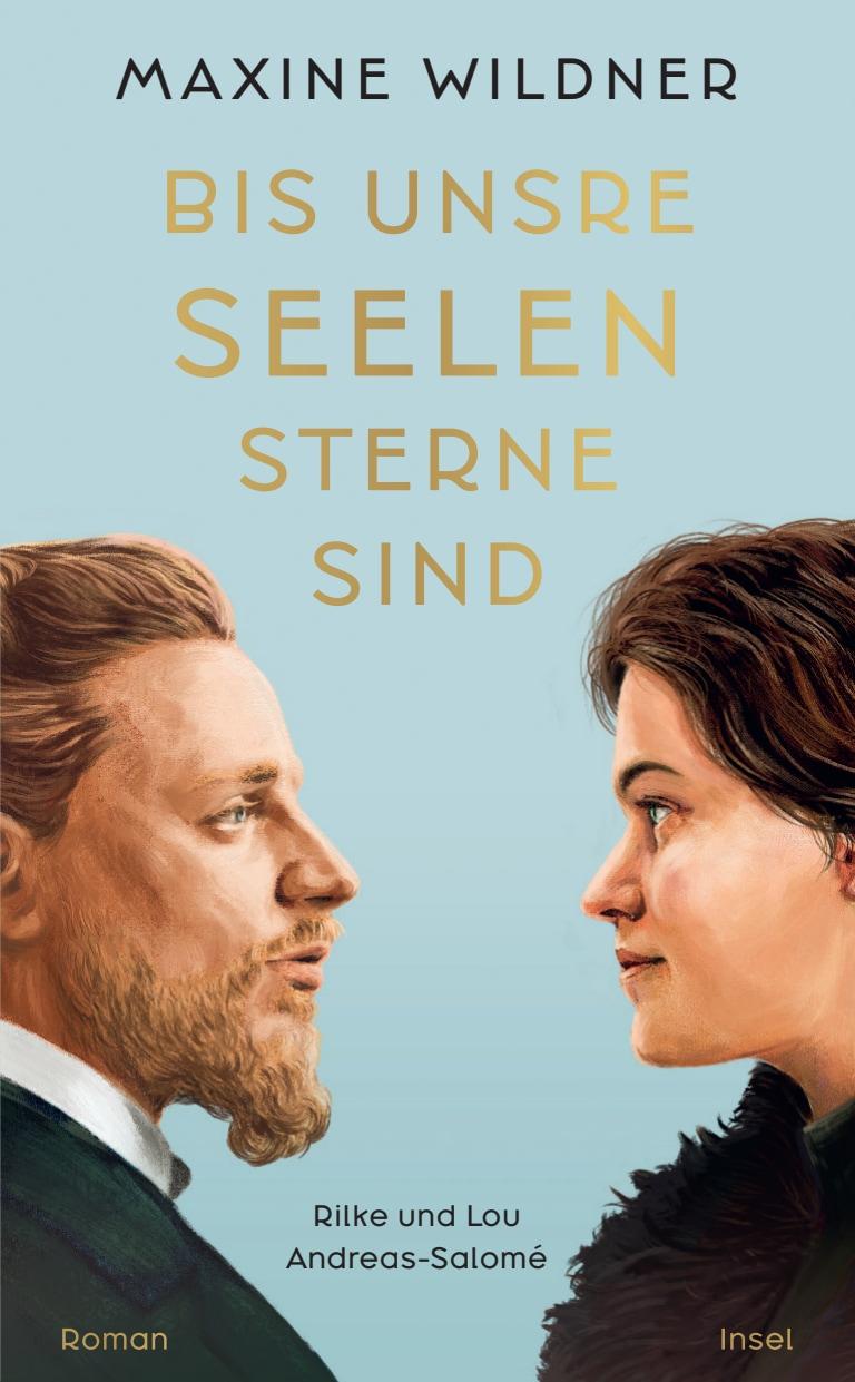 Vorderes Coverbild Bis unsre Seelen Sterne sind. Rilke und Lou Andreas-Salomé