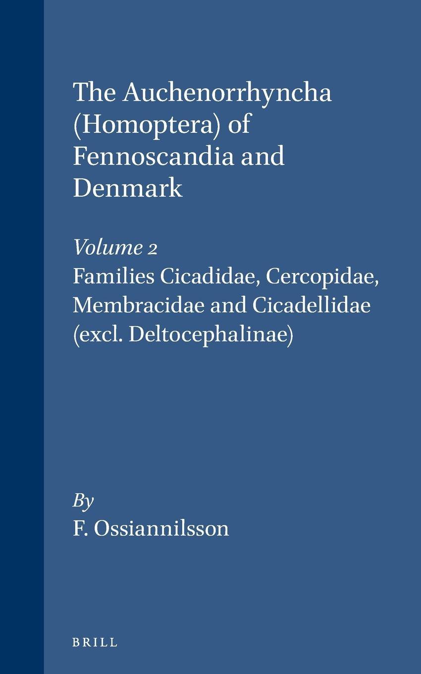 Vorderes Coverbild The Auchenorrhyncha (Homoptera) of Fennoscandia and Denmark, Volume 2