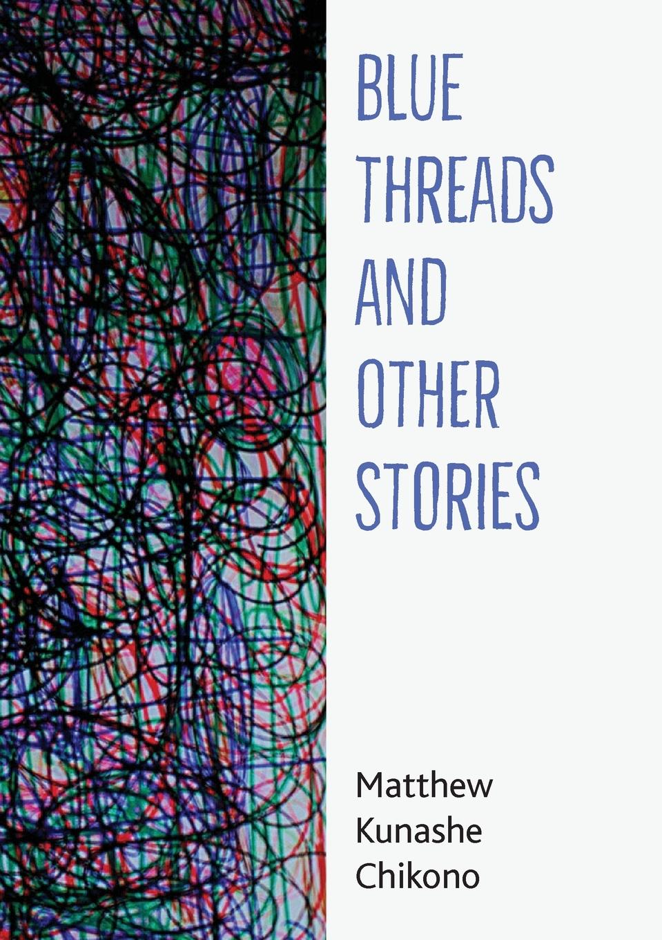 Vorderes Coverbild Blue Threads and Other Stories
