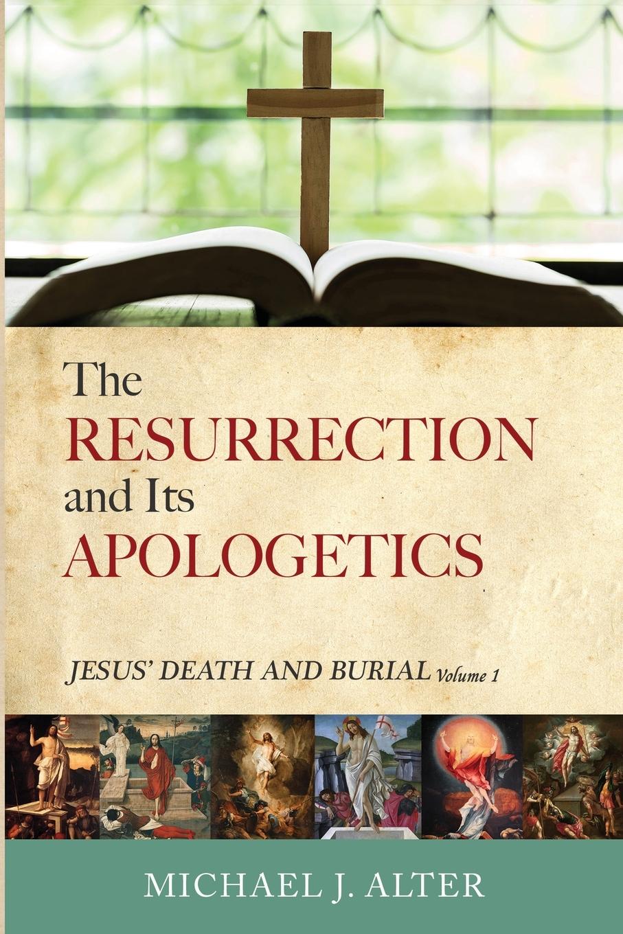 Vorderes Coverbild The Resurrection and Its Apologetics