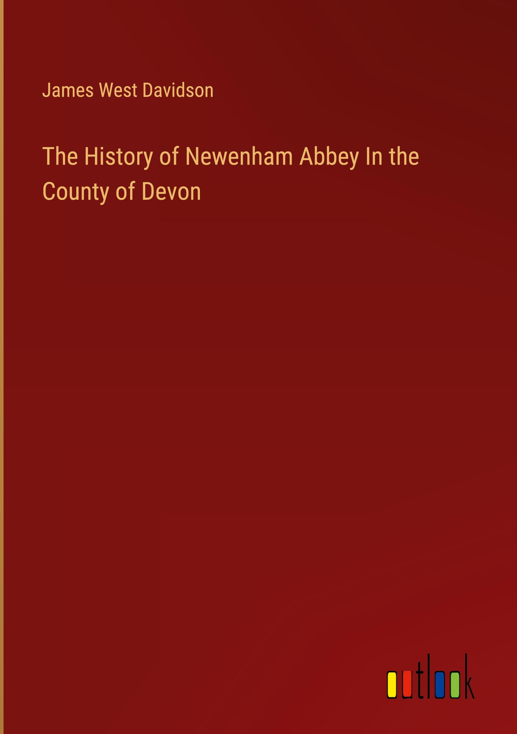 Vorderes Coverbild The History of Newenham Abbey In the County of Devon