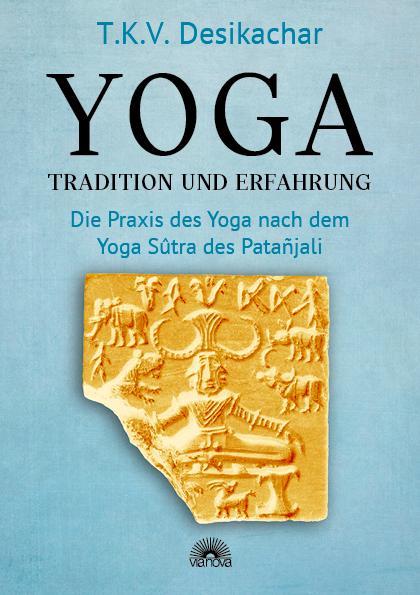 Vorderes Coverbild Yoga - Tradition und Erfahrung