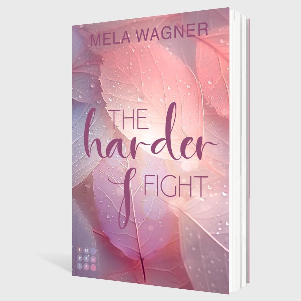 Beispielinhalt (Bild) The Harder I Fight (Loving For Real 2)