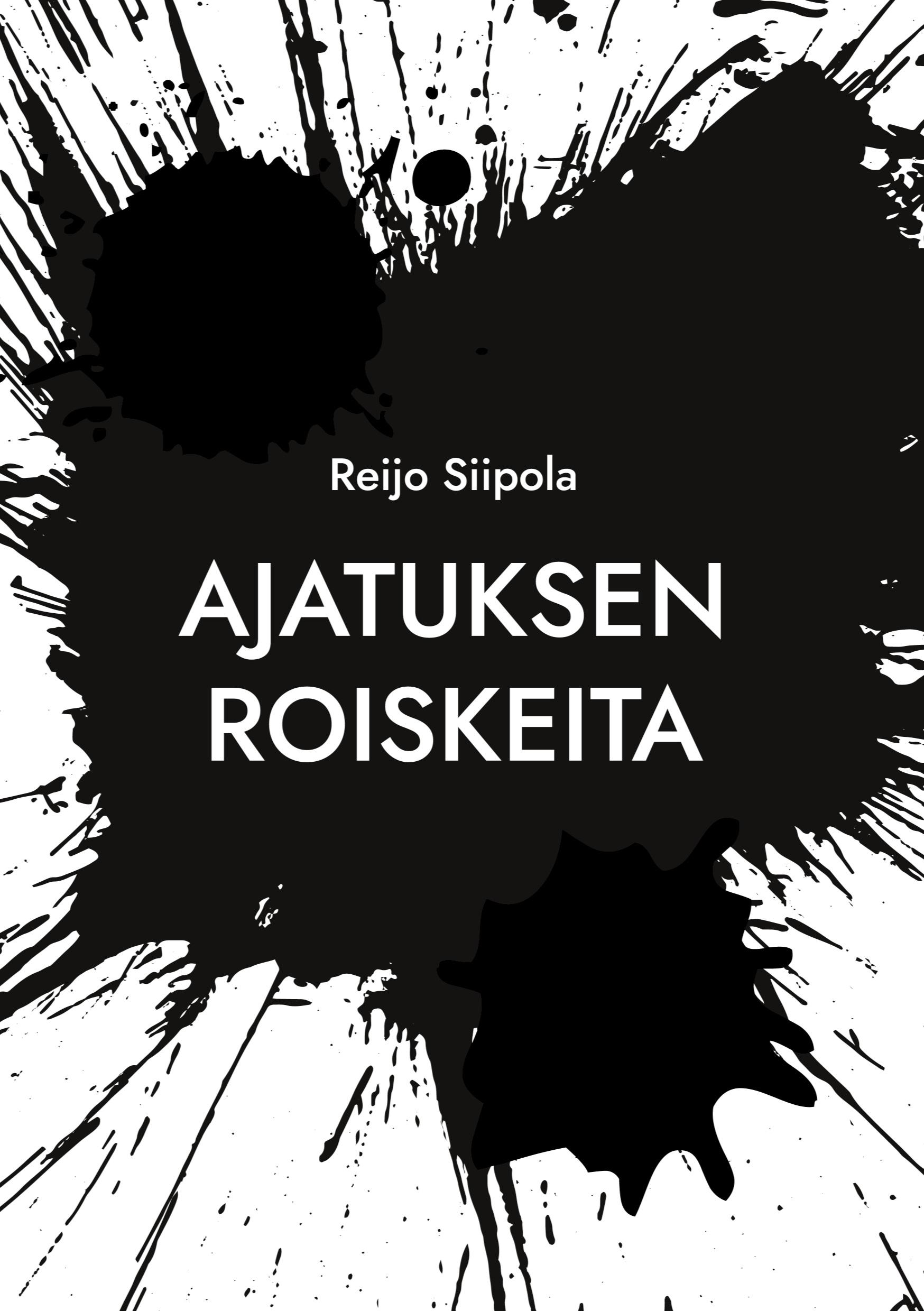 Vorderes Coverbild Ajatuksen roiskeita