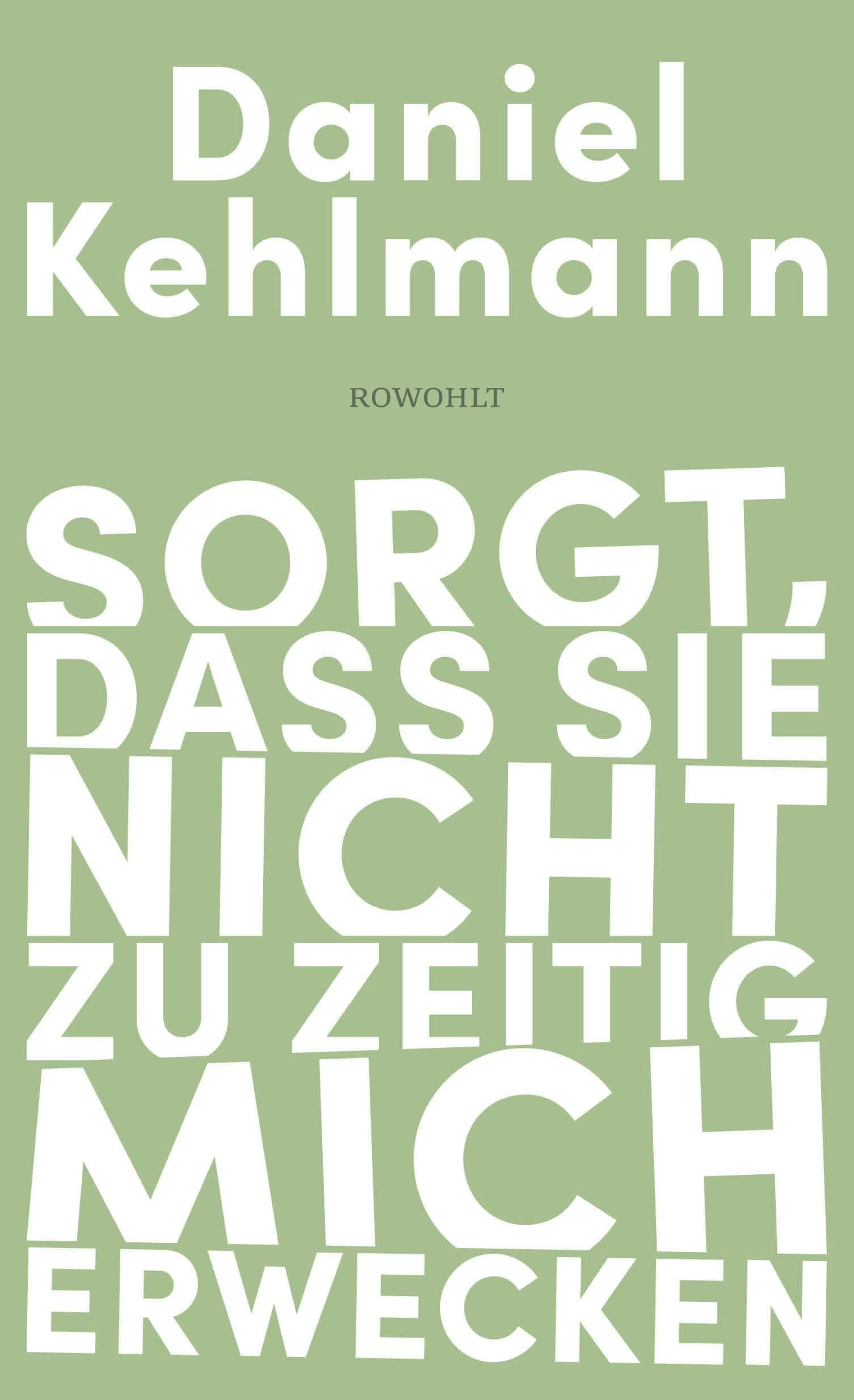 Vorderes Coverbild Sorgt, dass sie nicht zu zeitig mich erwecken