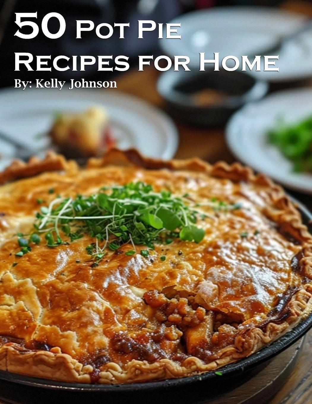 Vorderes Coverbild 50 Pot Pie Recipes for Home