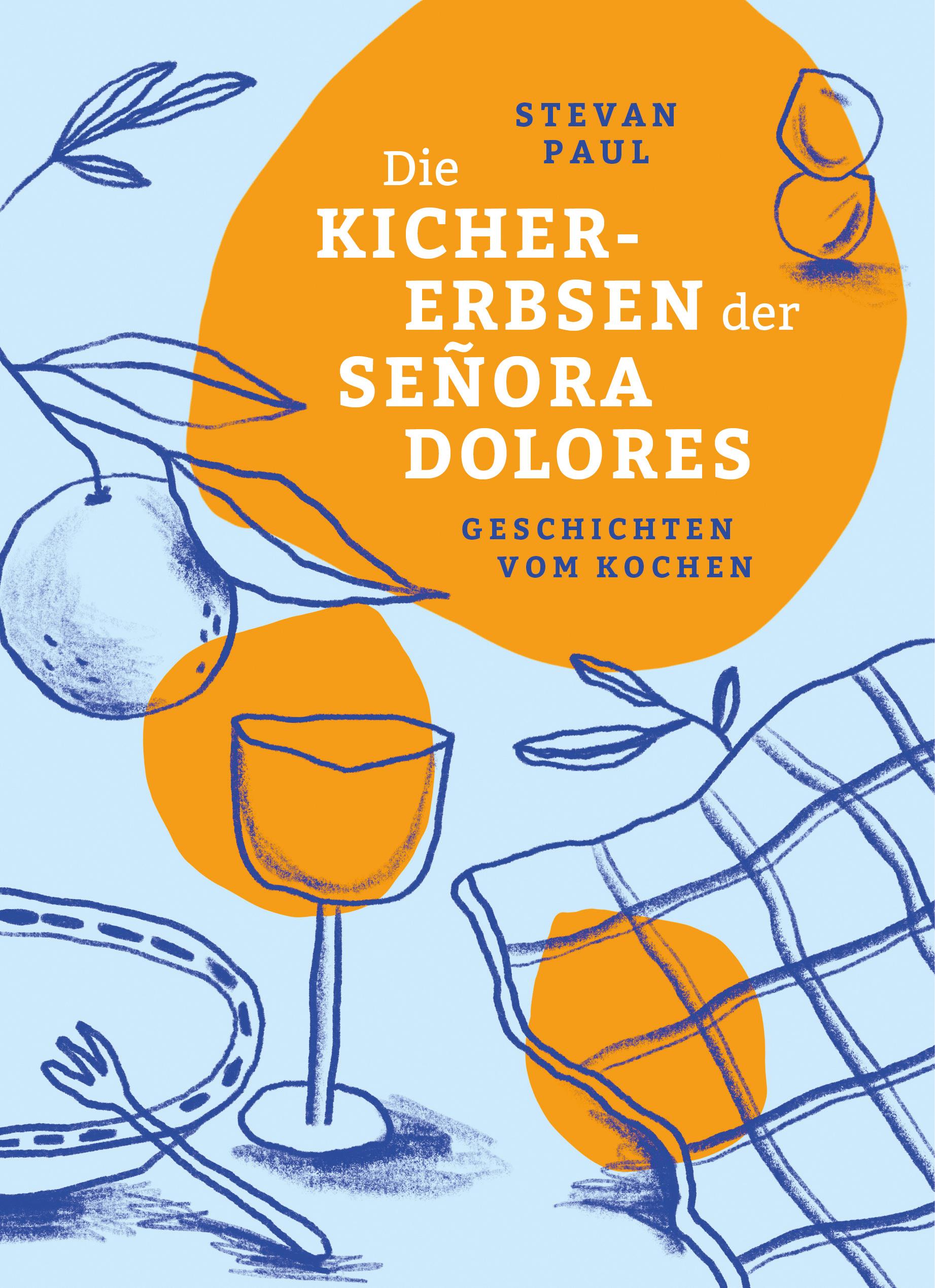 Vorderes Coverbild Die Kichererbsen der Señora Dolores