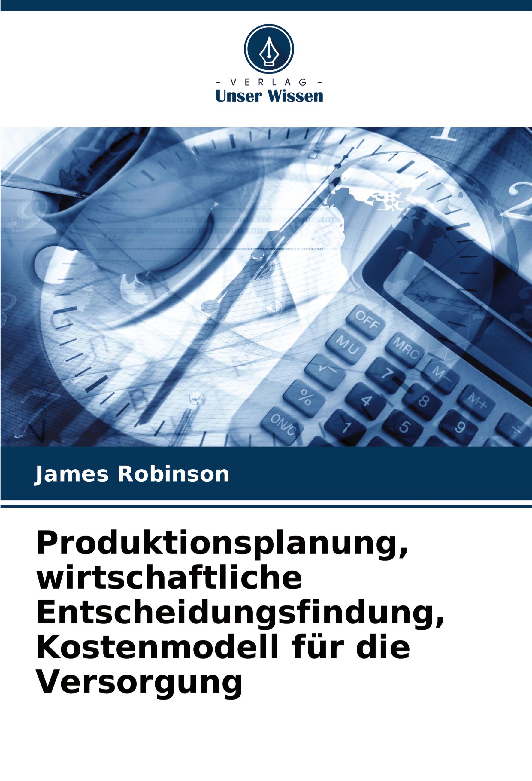 Vorderes Coverbild Produktionsplanung, wirtschaftliche Entscheidungsfindung, Kostenmodell für die Versorgung